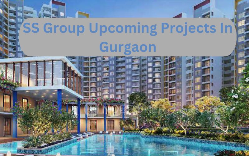 SS Group Upcoming Projects in&nbsp;Gurgaon